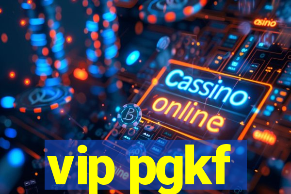 vip pgkf